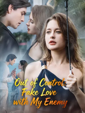Out of Control: Fake Love with My Enemy