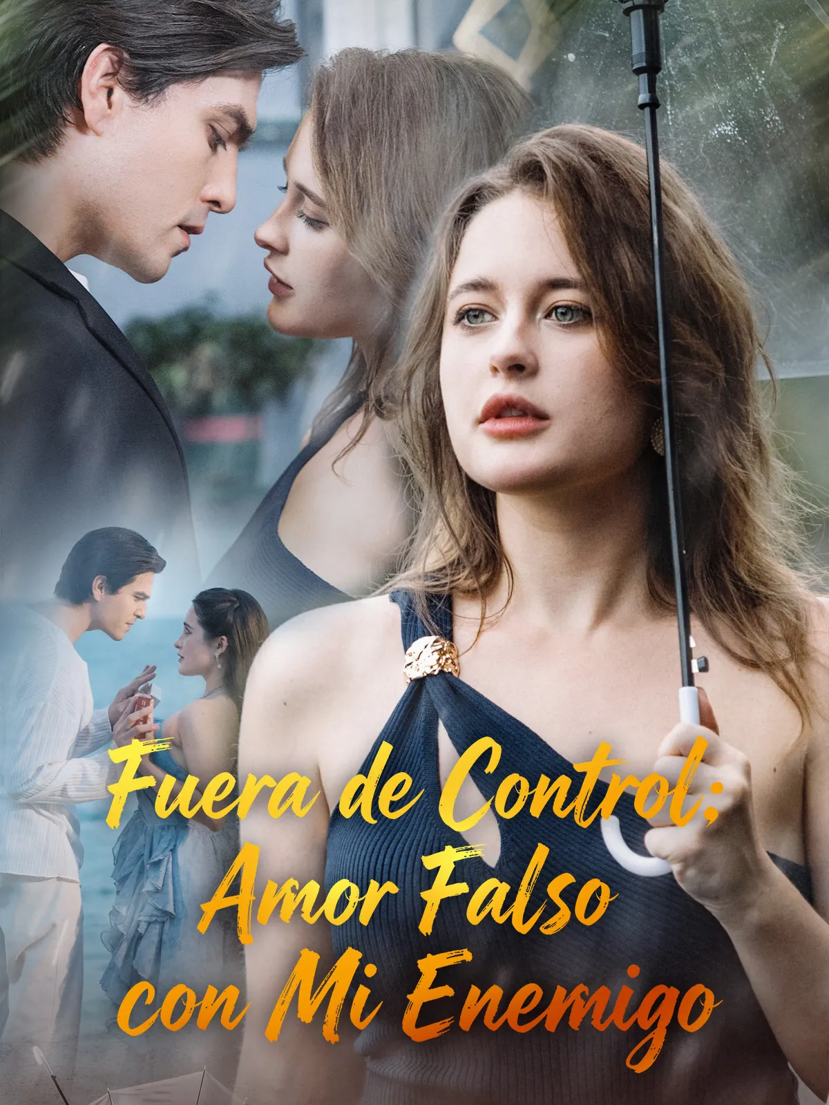Fuera de Control: Amor Falso con Mi Enemigo