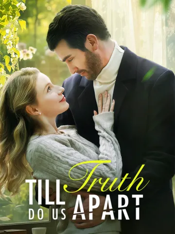 Till Truth Do Us Apart