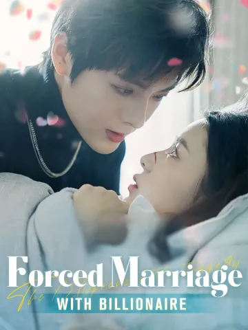 Forced Marriage with Billionaire