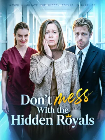 Don't Mess With the Hidden Royals