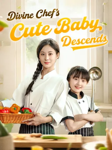 Divine Chef's Cute Baby Descends