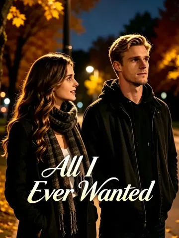 All I Ever Wanted