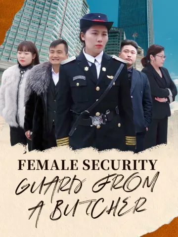 Female Security Guard from a Butcher